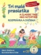 Tri malé prasiatka Rozprávka a cvičenia + CD