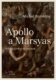 Apollo a Marsyas - Příběh umění na Moravě