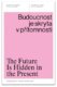Budoucnost je skryta v přítomnosti - Architektura a česká politika 1945-1989