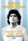 Diego Maradona - Mistr světa ze slumu