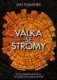 Válka se stromy