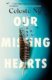 Our Missing Hearts