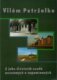 Vilém Petrželka - Z jeho životních osudů neznámých a zapomínaných