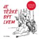 Je těžké být lvem (CD)