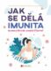 Jak se dělá imunita (e-kniha)