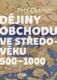 Dějiny obchodu ve středověku 500 - 1000 (e-kniha)