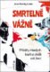 Smrtelně vážně - Příběhy mladých, kteří si chtěli vzít život