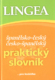 Španělsko-český česko-španělský praktický slovník