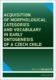 Acquisition of morphological categories and vocabulary in early ontogenesis of Czech child (e-kniha)