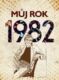 Můj rok 1982 (e-kniha)