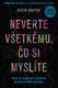 Neverte všetkému, čo si myslíte (e-kniha)