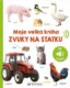 Moje velká kniha - Zvuky na statku