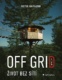 Off Grid Life Život bez sítí