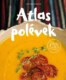 Atlas polévek - Veganská etno kuchařka