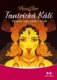 Tantrická Kálí - Mytologie, tajné techniky a rituály