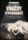 Vraždy v pohraničí - Kriminální případy z let 1927-1956