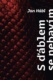 S ďáblem se nebavím. Ale on se baví se mnou