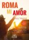 ROMA MI AMOR - Nahodilé prázdniny v Římě, co mi posvítily na cestu