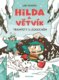 Hilda a Větvík - Trampoty s Ledouchem