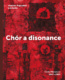 Chór a disonance