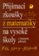 Přijímací zkoušky z matematiky na vysoké školy