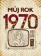 Můj rok 1970 (e-kniha)