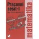 Matematika pro 3. ročník ZŠ - 1. část - Pracovní sešit