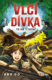 Vlčí dívka Tajná jeskyně