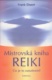 Mistrovská kniha Reiki