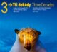 Tři dekády - Three Decades