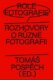 Role fotografie - Rozhovory o různé fotografii