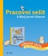 Pracovní sešit k Mojí první čítance
