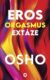 Eros, orgasmus, extáze