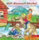 Měli dinosauři blechy? - O dědečkovi geologovi, dobrodružstvích Vildy a Fíny a o tom, co je uvnitř Z