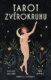 Tarot zvěrokruhu - Kniha a 78 karet (lesklé)