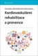 Kardiovaskulární rehabilitace a prevence