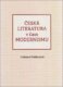 Česká literatura v čase modernismu (1890-1968)