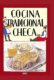 Cocina tradicional checa / Tradiční česká kuchyně (španělsky)