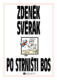 Zdeněk Svěrák – PO STRNIŠTI BOS