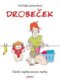 Drobeček - Deník nepřipravené matky