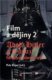 Film a dějiny 2. - Adolf Hitler a ti druzí. Filmové obrazy zla