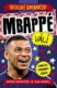 Mbappé. Fotbalové superhvězdy