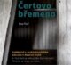 Čertovo břemeno - Svědectví o architektonickém zázraku v Alenině Lhotě/A Testimonial about the Archi