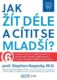 Mayo Clinic: Jak žít déle a cítit se mladší? (e-kniha)