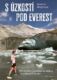 S úzkostí pod Everest (e-kniha)