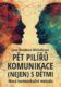 Pět pilířů komunikace (nejen) s dětmi (e-kniha)