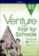 Venture into First for Schools