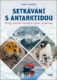 Setkávání s Antarktidou