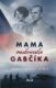 Mama milovala Gabčíka (e-kniha)
