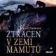 Ztracen v zemi mamutů (CD)